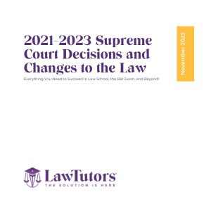 2023 Supreme Court Decisions and Changes to the Law